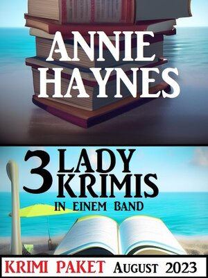 cover image of Drei Lady Krimis in einem Band August 2023